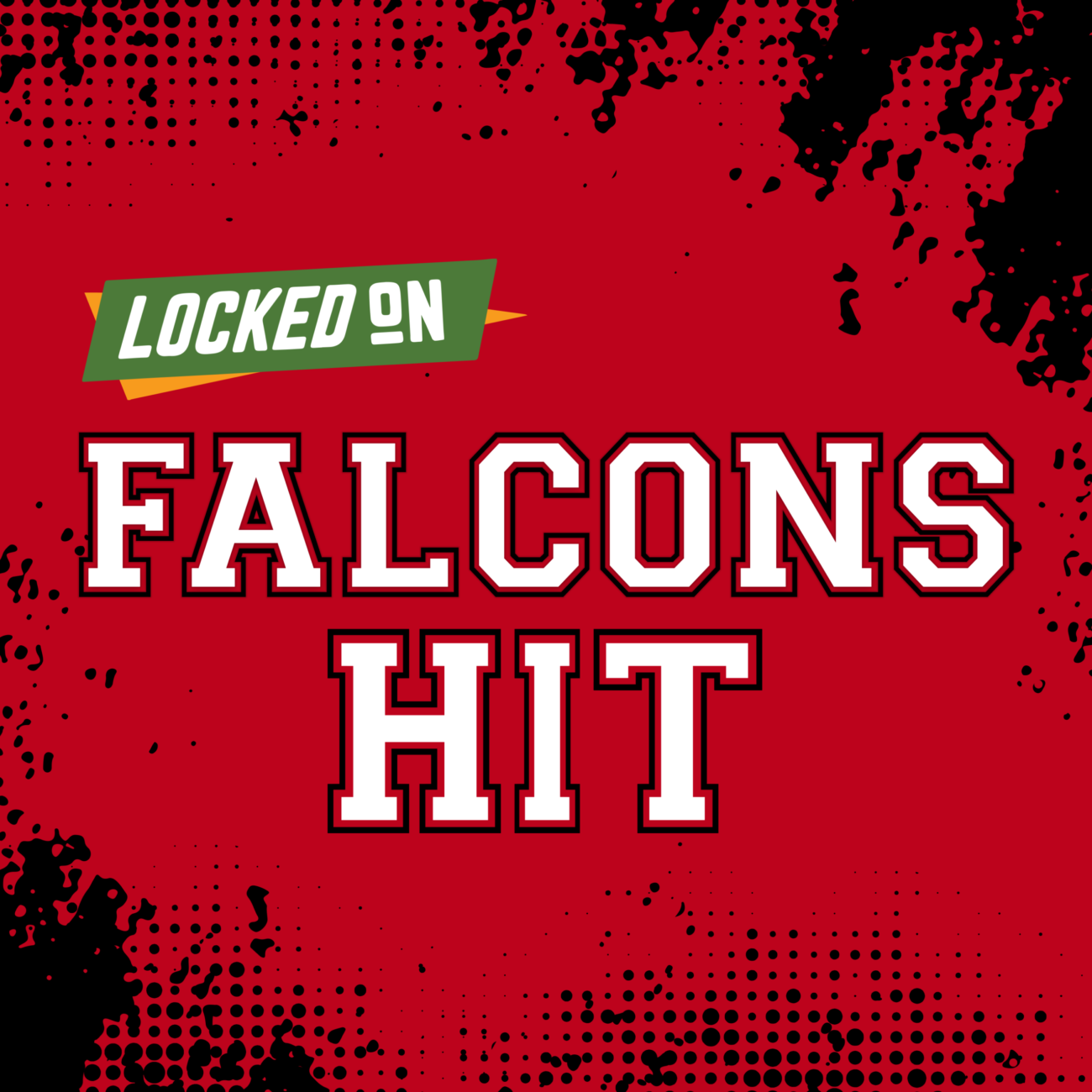 Locked On Locks Up Falcons Podcast Briefs With New “Hit”
